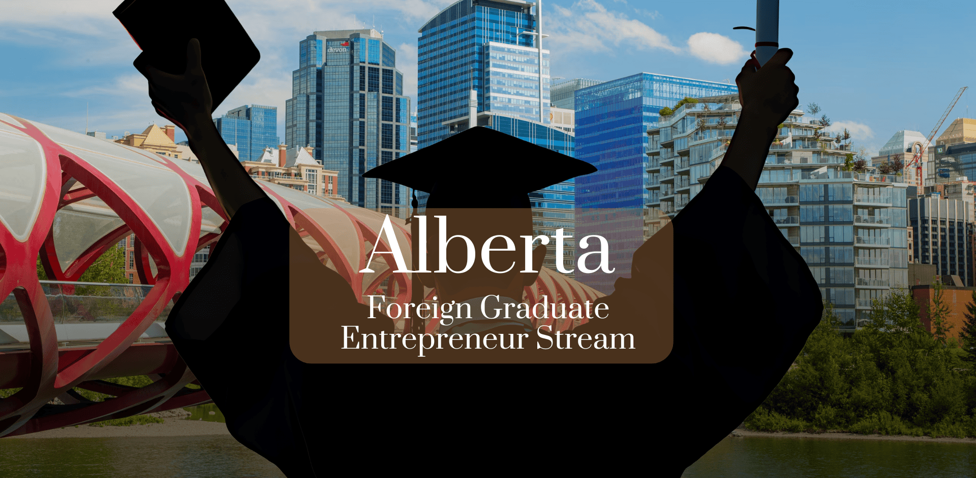 Alberta Foreign Graduate Entrepreneur Stream