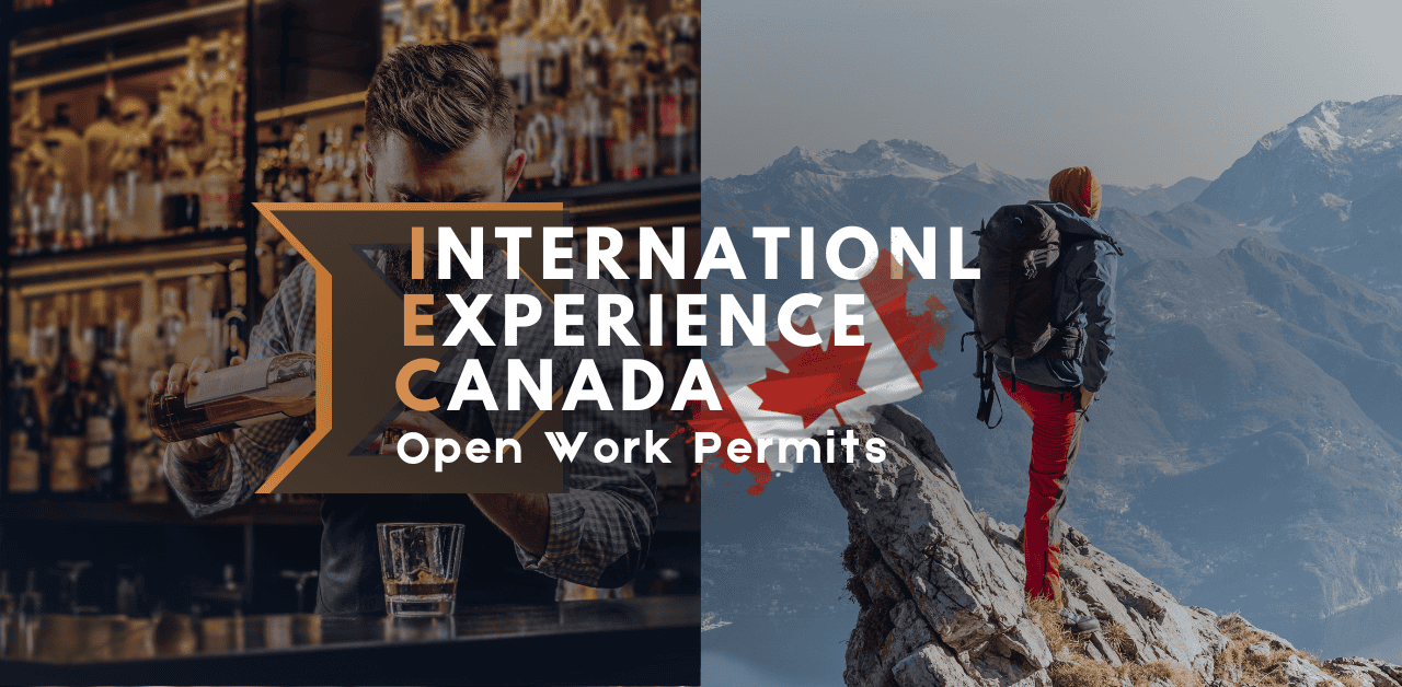 Open Work Permits International Experience Canada (iec)